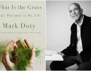 What Is the Grass Walt Whitman in My Life by Mark Doty